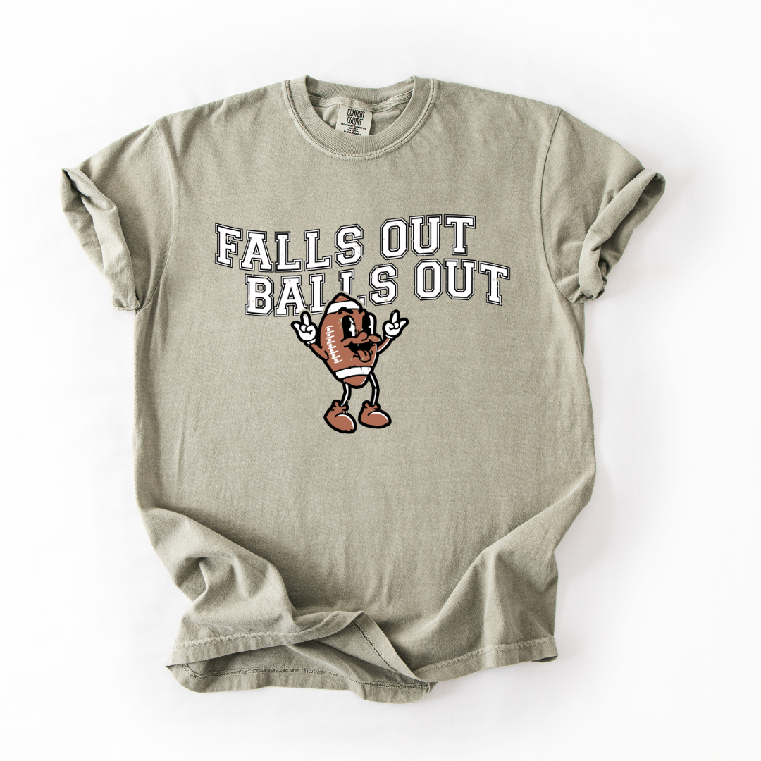 Falls out Balls out { PRE ORDER }