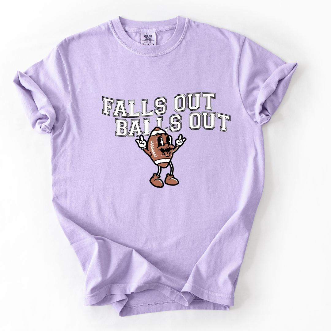 Falls out Balls out { PRE ORDER }