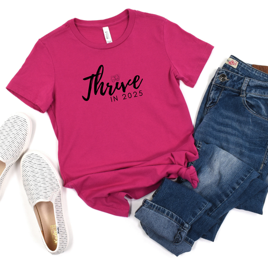 Thrive in 2025 (Woman's slim fit) { Pre- Order }