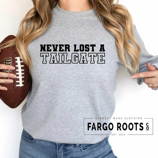 🏈 NEVER LOST A TAILGATE SWEATSHIRT pre order 🏈