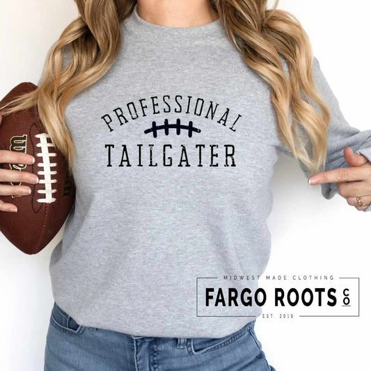 🏈 PROFESSIONAL TAILGATER SWEATSHIRT pre order 🏈