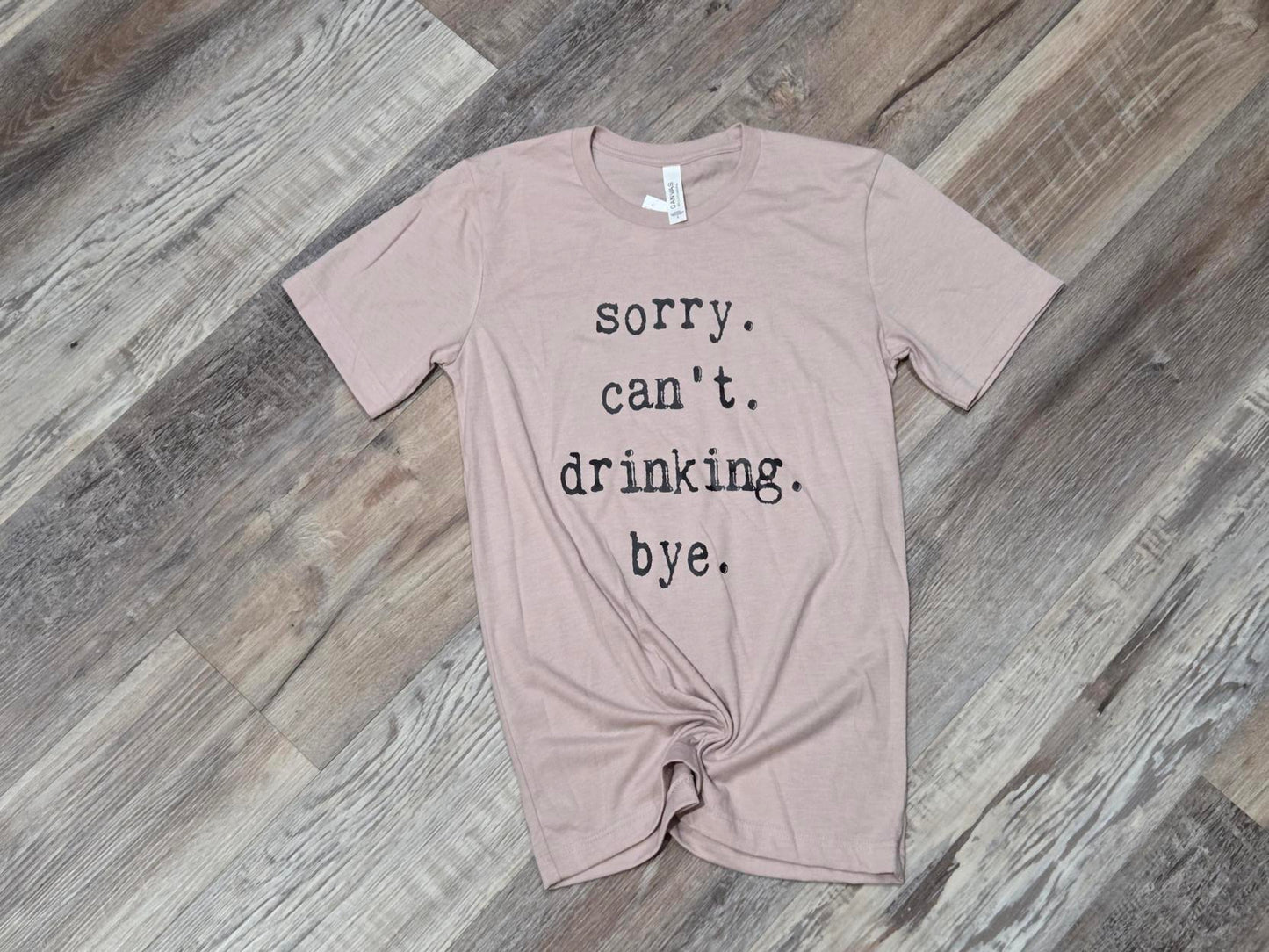 sorry. cant. drinking. bye.